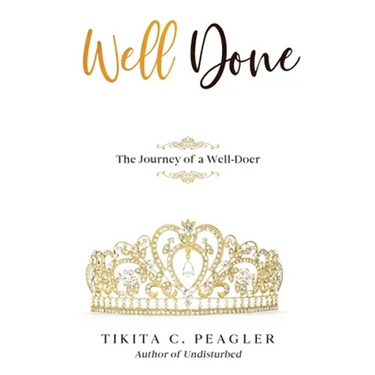 Well Done: The Journey of a Well-Doer