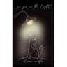 see you in the light