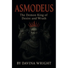 Asmodeus The Demon King of Desire and Wrath