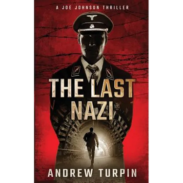 The Last Nazi: A Joe Johnson Thriller, Book 1