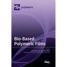 Bio-Based Polymeric Films