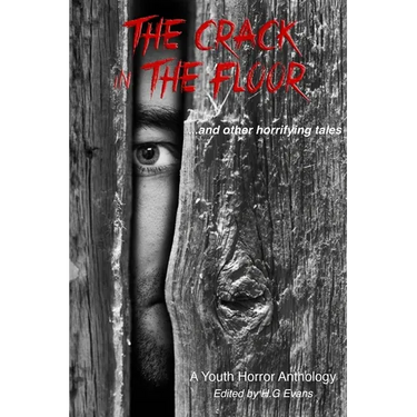 The Crack in the Floor...and other horrifying tales