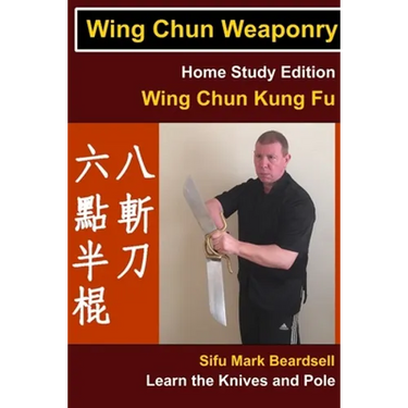 Wing Chun Weaponry