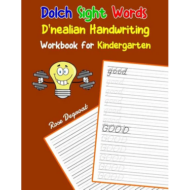 Dolch Sight Words D'nealian Handwriting Workbook for Kindergarten: Practice dnealian tracing and writing penmaship skills