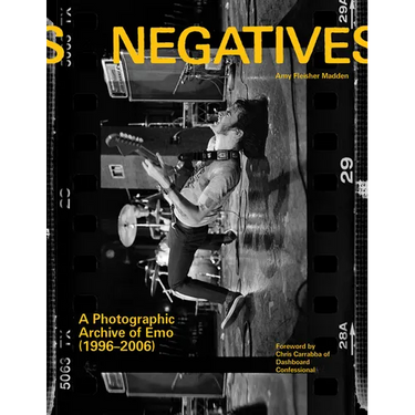 Negatives: A Photographic Archive of Emo (1996-2006)