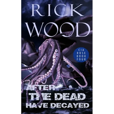 After the Dead Have Decayed
