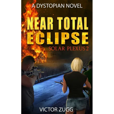 Near Total Eclipse: Solar Plexus 2 (a Dystopian Emp Post-Apocalyptic Fiction Novel)
