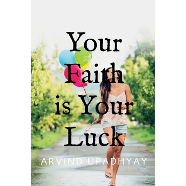 Your Faith is Your Luck