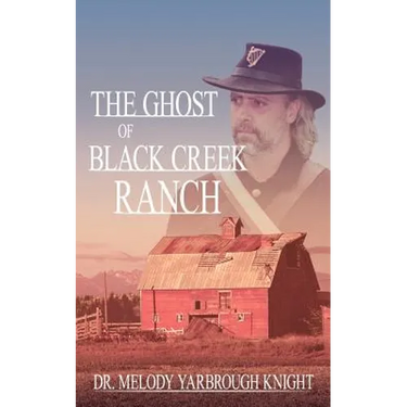 The Ghost of Black Creek Ranch