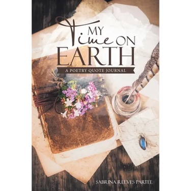 My Time on Earth: A Poetry Quote Journal