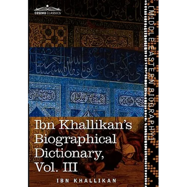 Ibn Khallikan's Biographical Dictionary, Volume III