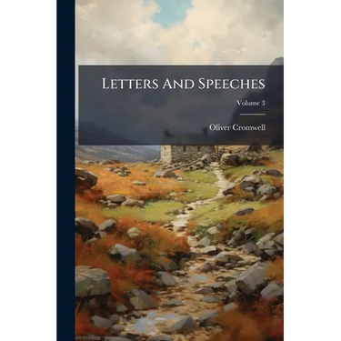 Letters And Speeches; Volume 3