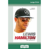 Lewis Hamilton: The Biography (16pt Large Print Edition)