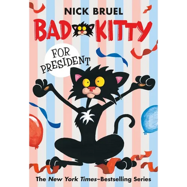 Bad Kitty for President (Paperback Black-And-White Edition)