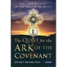 The Quest for the Ark of the Covenant: The True History of the Tablets of Moses