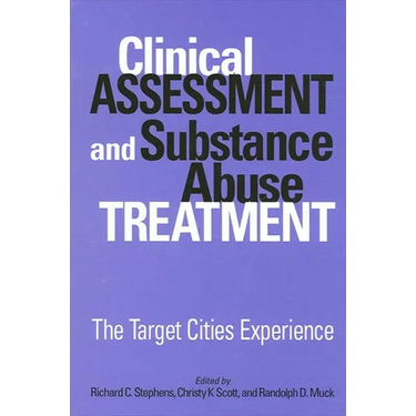 Clinical Assessment and Substance Abuse Treatment: The Target Cities Experience