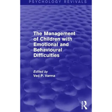 The Management of Children with Emotional and Behavioural Difficulties