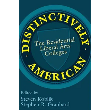 Distinctively American: The Residential Liberal Arts Colleges