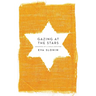 Gazing at the Stars: Memories of a Child Survivor