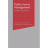 Public Sector Management: Mission Impossible?