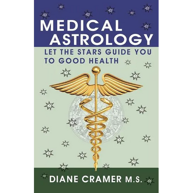 Medical Astrology: Let the Stars Guide You to Good Health
