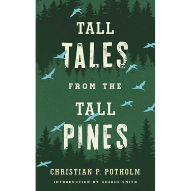 Tall Tales from the Tall Pines