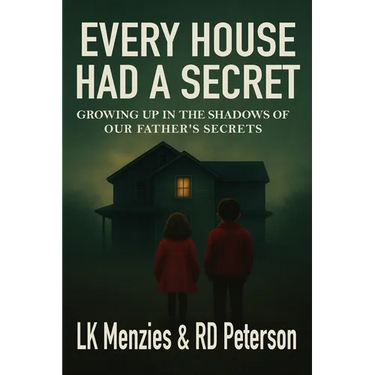 Every House Had a Secret