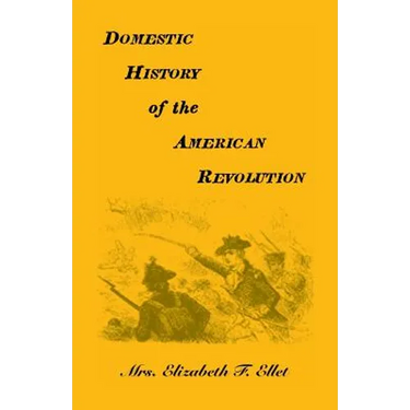 Domestic History of the American Revolution