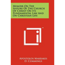 Memoir On The Nature Of The Church Of Christ On Its Fundamental Law And On Christian Life