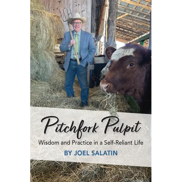 Pitchfork Pulpit: Wisdom and Practice in a Self-Reliant Life