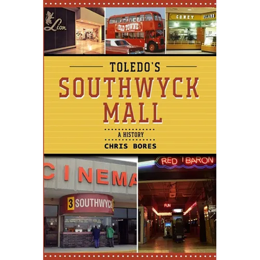 Toledo's Southwyck Mall: A History