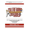 College Bound and Gagged: How to Help Your Kid Get into a Great College Without Losing Your Savings, Your Relationship, or Your Mind