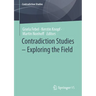 Contradiction Studies - Exploring the Field