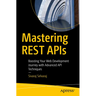 Mastering Rest APIs: Boosting Your Web Development Journey with Advanced API Techniques