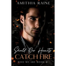 Should Our Hearts Catch Fire: A Grumpy/Sunshine Bi-awakening MM Romance
