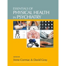 Essentials of Physical Health in Psychiatry