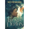 From the Depths