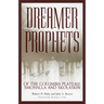 Dreamer-Prophets of the Columbia Plateau: Smohalla and Skolaskin Volume 191