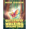 Butterfly and the Walking Talking Tree