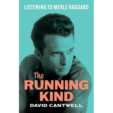 The Running Kind: Listening to Merle Haggard