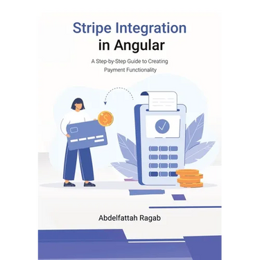 Stripe Integration in Angular: A Step-by-Step Guide to Creating Payment Functionality