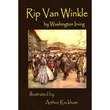 Rip Van Winkle by Washington Irving illustrated by Arthur Rackham: illustrated by Arthur Rackham