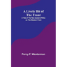 A Lively Bit of the Front: A Tale of the New Zealand Rifles on the Western Front