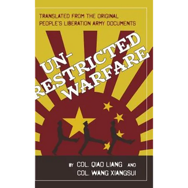 Unrestricted Warfare: China's Master Plan to Destroy America