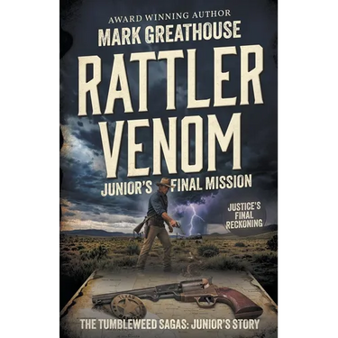 Rattler Venom: Junior's Final Mission (A Western Adventure Series)