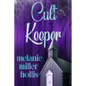 Cult Keeper: Part Two Of The Loyalty Lock Series Second Edition