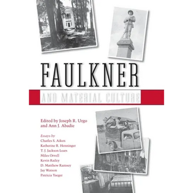 Faulkner and Material Culture
