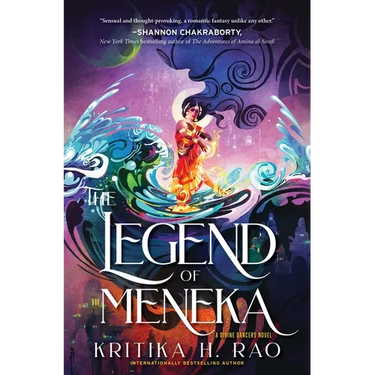 The Legend of Meneka: A Divine Dancers Novel