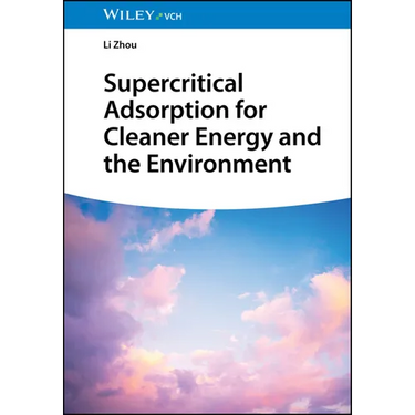 Supercritical Adsorption for Cleaner Energy and the Environment
