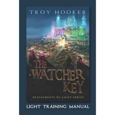 The Watcher Key: Light Training Manual
